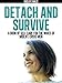 Detach and Survive: A Book of Self-Care for the Wives of Midlife Crisis Men