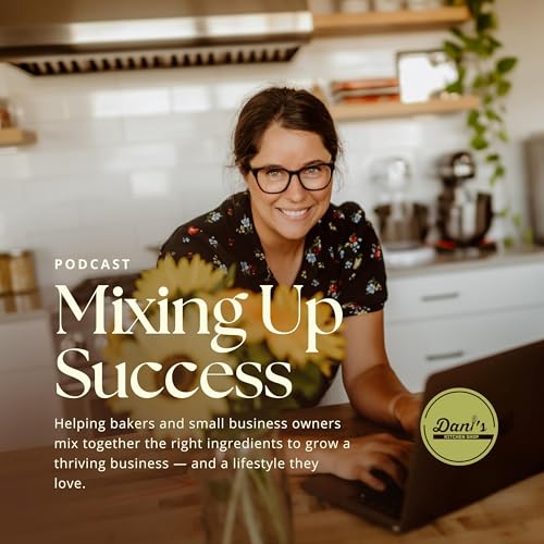 『Mixing Up Success with Baker Dani Annala』のカバーアート