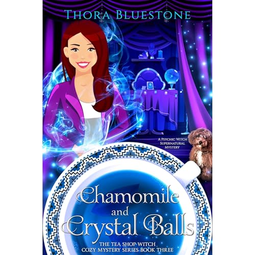 Chamomile and Crystal Balls by Thora Bluestone episode artwork