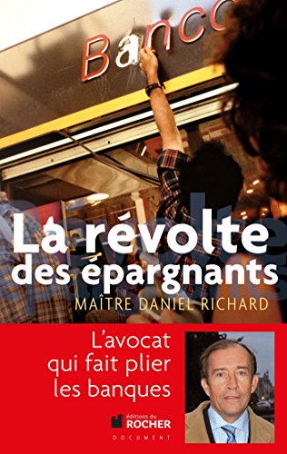 Télécharger La révolte des épargnants (Documents) Livre eBook France