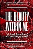 The Beauty Within Me