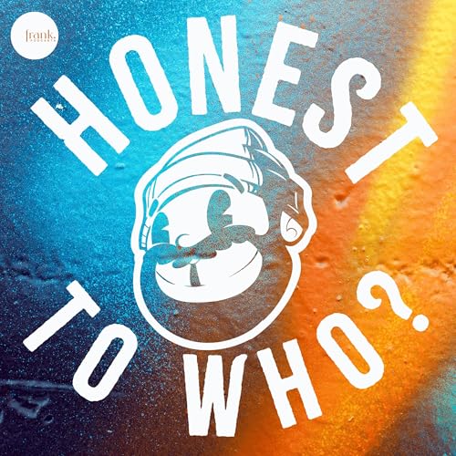 Honest To Who? cover art