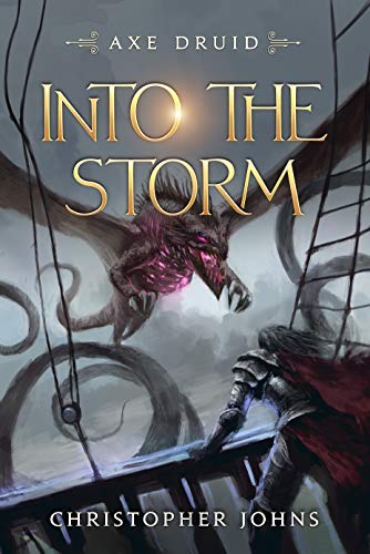 Into the Storm: An Epic LitRPG Series (Axe Druid Book 5) (English Edition)