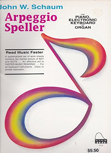 Arpeggio Speller (Major and Minor): Level 3 (Schaum Publications)