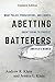 Abetting Batterers: What Police, Prosecutors, and Courts Aren't Doing to Protect America's Women