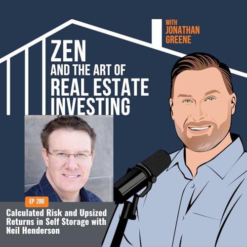 『286: Calculated Risk and Upsized Returns in Self Storage with Neil Henderson』のカバーアート