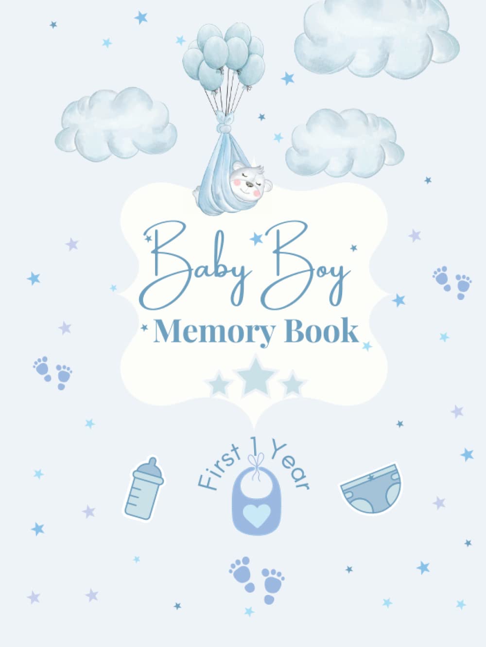 Baby Memory Book Boy: Baby Book Memory I 76 Pages Hardcover First Year Keepsake Milestone Newborn Journal for Boys