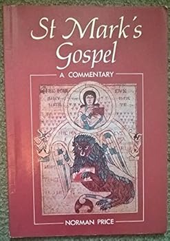 St Mark's Gospel: a Commentary