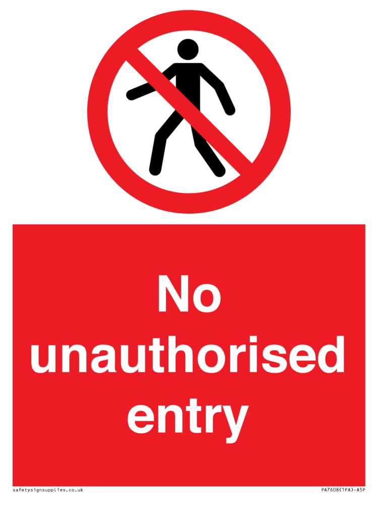 No unauthorised entry Sign - 150x200mm - A5P