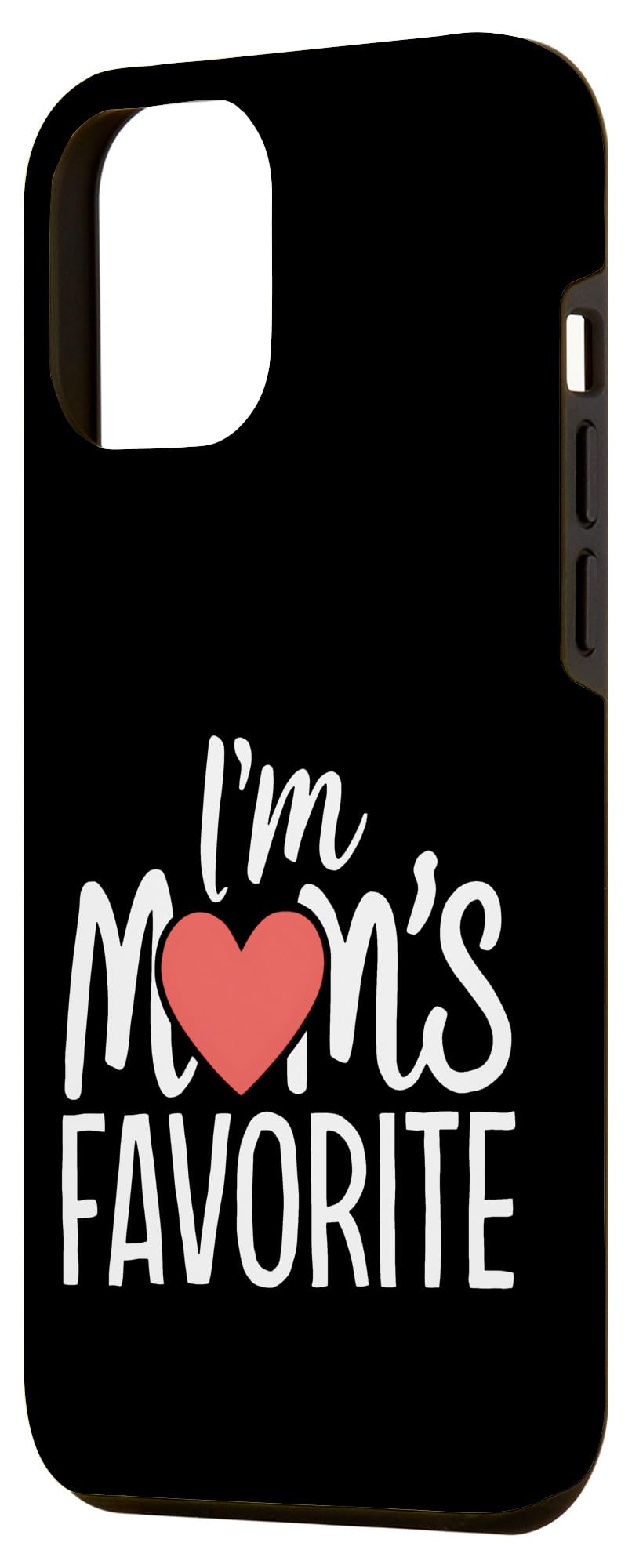 iPhone 15 Plus I'm Mom's Favorite Funny Sibling Humor Son Daughter Kids Case - Image 2