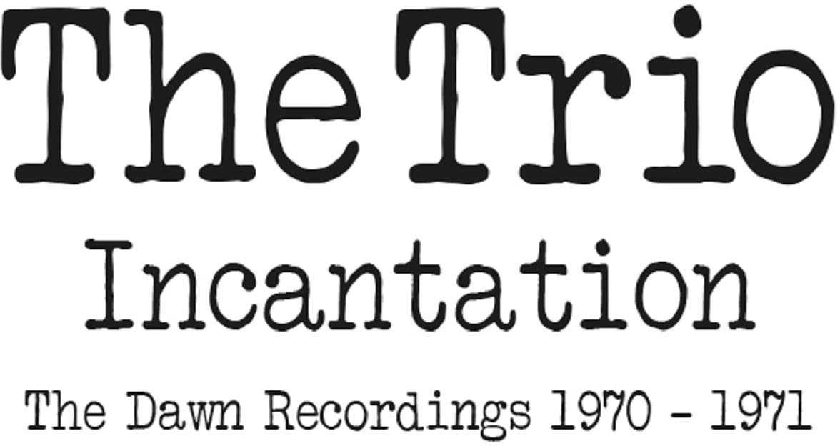 INCANTATION ~ THE DAWN RECORDINGS 1970-1971: 2CD EDITION