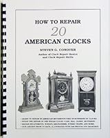 How to Repair 20 American Clocks: 0975257404 Book Cover