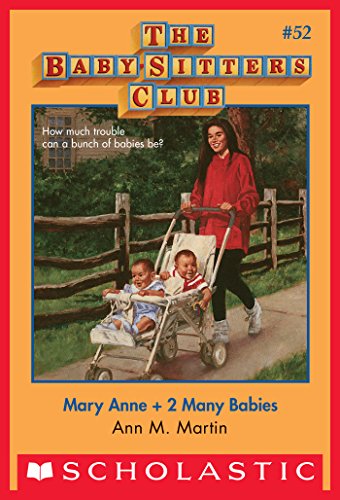 Mary Anne + 2 Many Babies (The Baby-Sitters Club #52) (Baby-sitters Club (1986-1999))