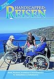  Handicapped-Reisen: Hotels, Pensionen, Ferienhäuser und Reiseveranstalter für Rollstuhlfahrer und Gehbehinderte