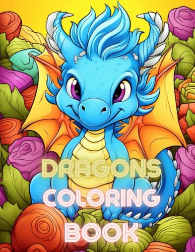 Cute Baby Dragons Coloring for Adolts & Kids 100 - Fantastic Dragon Coloring