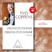 Origines de l'Homme, origines d'un homme livre audio