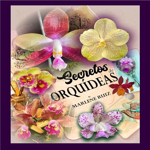 Secretos de Orqu&amp;iacute;deas [Orchid Secrets] : Marlene Ruiz episode artwork