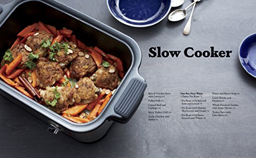 One Pot: 120+ Easy Meals from Your Skillet, Slow Cooker, Stockpot, and More: A Cookbook