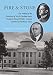 Fire and Stone: The Making of the University of North Carolina under Presidents Edward Kidder Graham and Harry Woodburn Chase (Coates University Leadership Series)