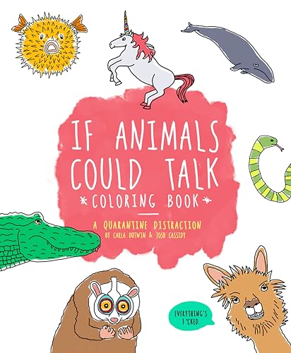 If Animals Could Talk: The Best Fucking Adult Coloring Book For Stress Relief And Laughter (Gift)