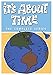 It's About Time - Complete Series