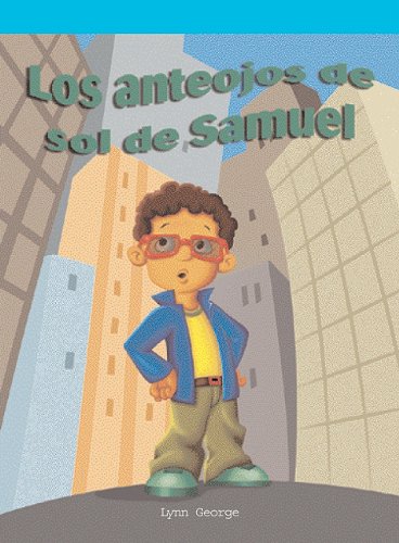 Los anteojos de sol de Samuel/ Sammy's Sunglasses (Neighborhood Readers Level B)
