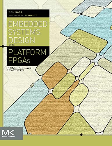 Embedded Systems Design with Platform FPGAs: Principles and Practices view 2