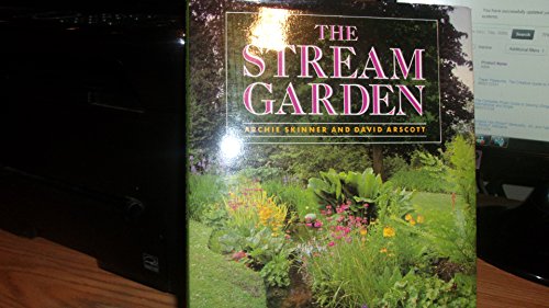 The Stream Garden/Create Your Own Natural-Looking Water Feature