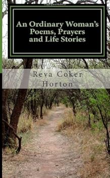 Paperback An Ordinary Woman's Poems,Prayers and Life Stories: An Ordinary Woman's Walk with God Book