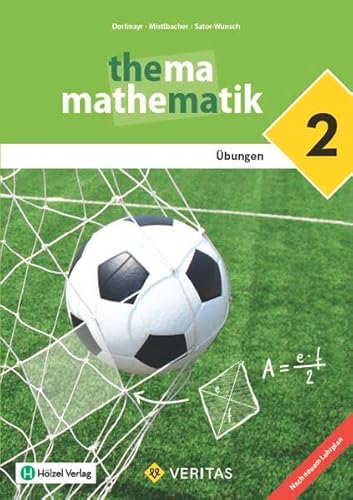 Thema Mathematik - Thema Mathematik - Unterstufe: Thema Mathematik - Übungen - 6 - Übungsaufgaben - Lehrplan 2023