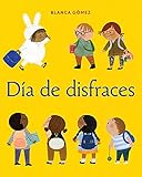 Día de disfraces (Dress-Up Day Spanish Edition)