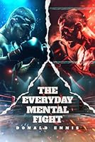 THE EVERYDAY MENTAL FIGHT 196329792X Book Cover
