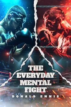 Paperback THE EVERYDAY MENTAL FIGHT Book