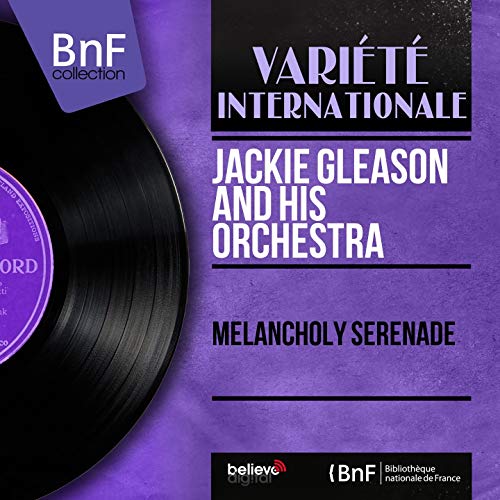 Melancholy Serenade (feat. Bobby Hackett) [Mono Version] by Jackie