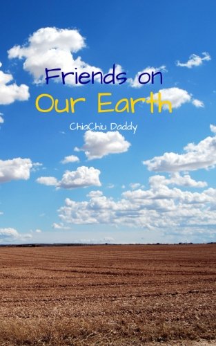 Friends On Our Earth: Knowing animals and plants