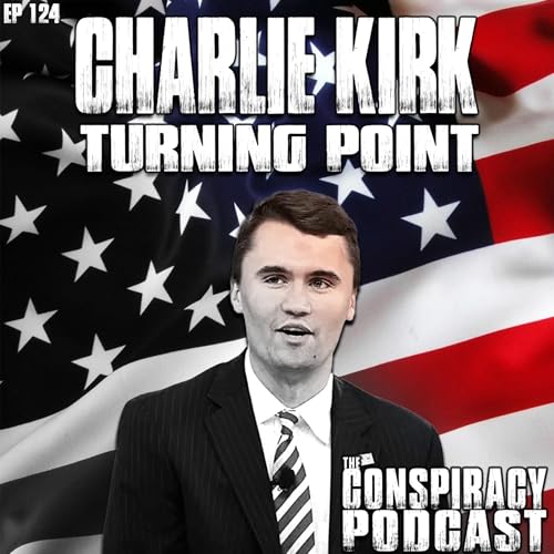 Charlie Kirk: Turning Point - EP 124 Podcast Por arte de portada
