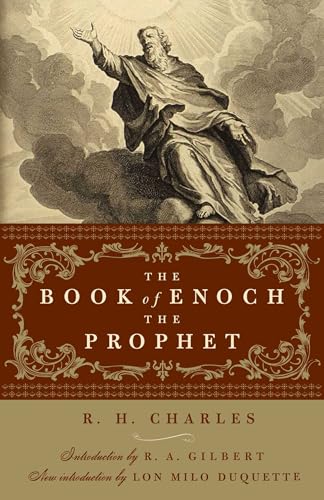 The Book of Enoch the Prophet: (with introductions by R. A. Gilbert and Lon Milo DuQuette) (Weiser Enochian Library)