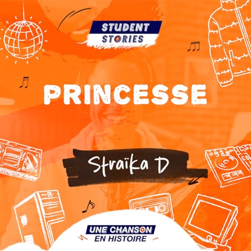Student Stories #9 : ⁠⁠ ⁠Stra&iuml;ka D - Princesse