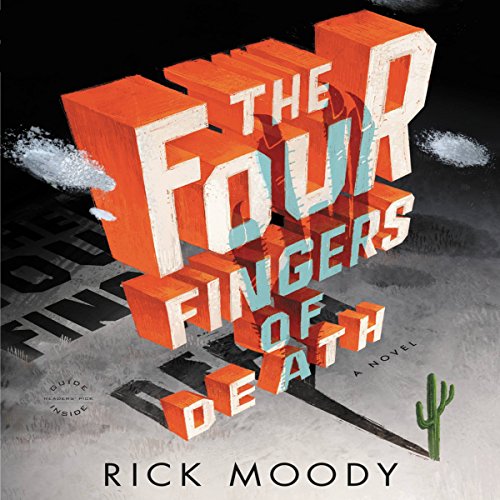 The Four Fingers of Death (Audible Audio Edition) Rick