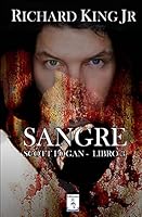 Sangre: Scott Logan Libro 3 1517604753 Book Cover