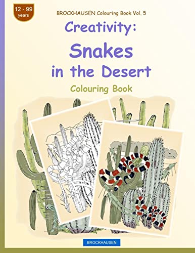 BROCKHAUSEN Colouring Book Vol. 5 - Creativity: Snakes in the Desert (Colouring Book Creativity)