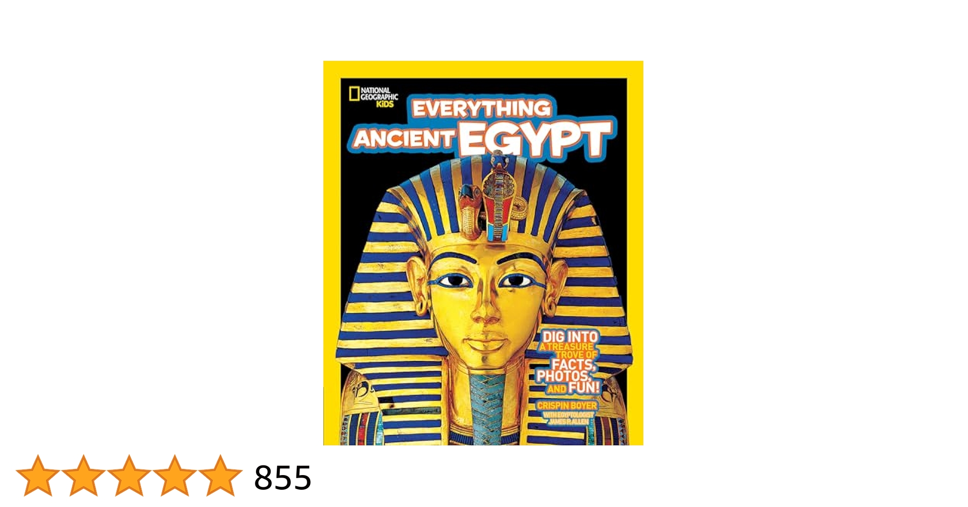 National Geographic Kids Everything Ancient Egypt: Dig Into