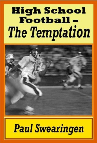 High School Football - The Temptation (The High School Series Book 1)