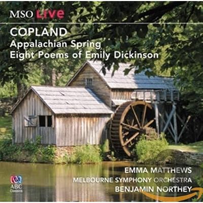 Aaron Copland: Appalachian Spring, Eight Poems of Em