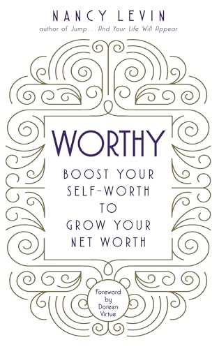 Worthy: Boost Your Self-Worth To Grow Your Net Worth
