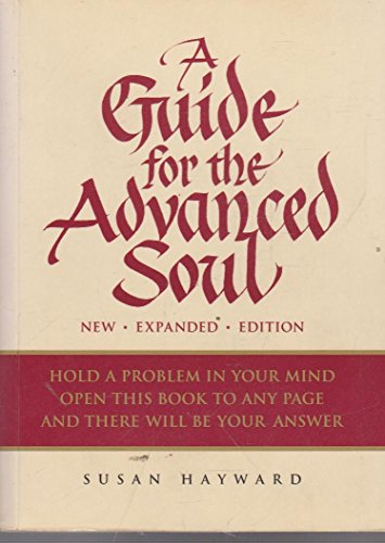 A Guide for the Advanced Soul: A Book of Insight