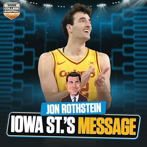 Page de couverture de Iowa State SENT A MESSAGE in Purdue blow out + CODE RED for Kentucky & Duke's Cam Boozer is the NPOY