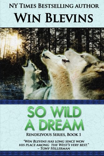 So Wild a Dream: Volume 1 (The Rendezvous Series)