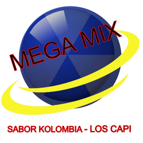 Mega Mix Sabor Kolombia & Los Capi Digital Music