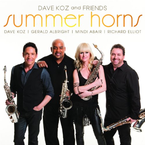 Dave Koz feat. Gerald Albright, Mindi Abair & Richard Elliot